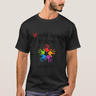 T-shirt hygiène des mains dans le monde - nettoyez votre