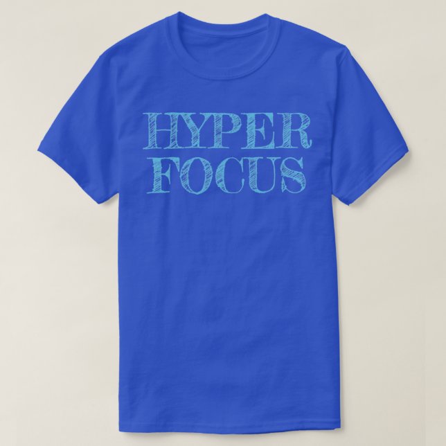 T-shirt Hyper Focus1 (Design devant)