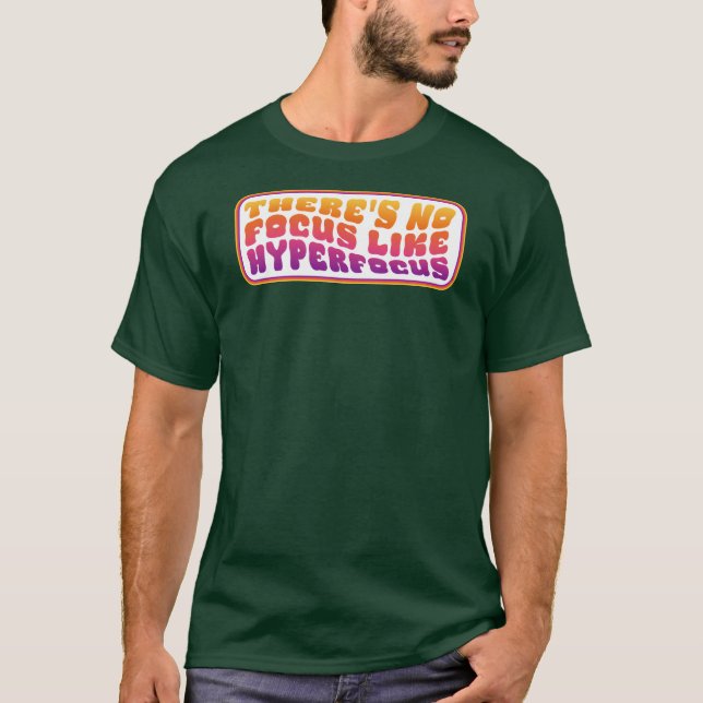T-shirt Hyperfocus FTW (Devant)