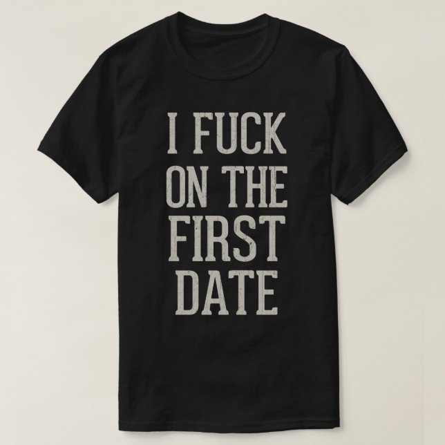 T-shirt I À La Première Date (Design devant)