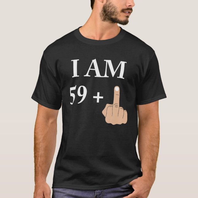 T-shirt I Am 59 Plus 1 Funny 60th Birthday 1960 1961 (Devant)