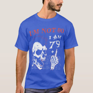 T-shirt I Am 79 Plus Middle Finger 80th Birthday