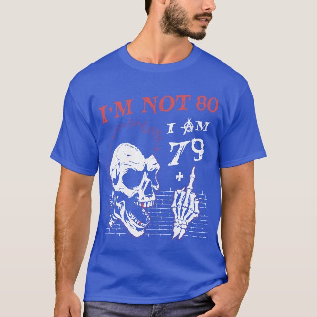 T-shirt I Am 79 Plus Middle Finger 80th Birthday (Devant)