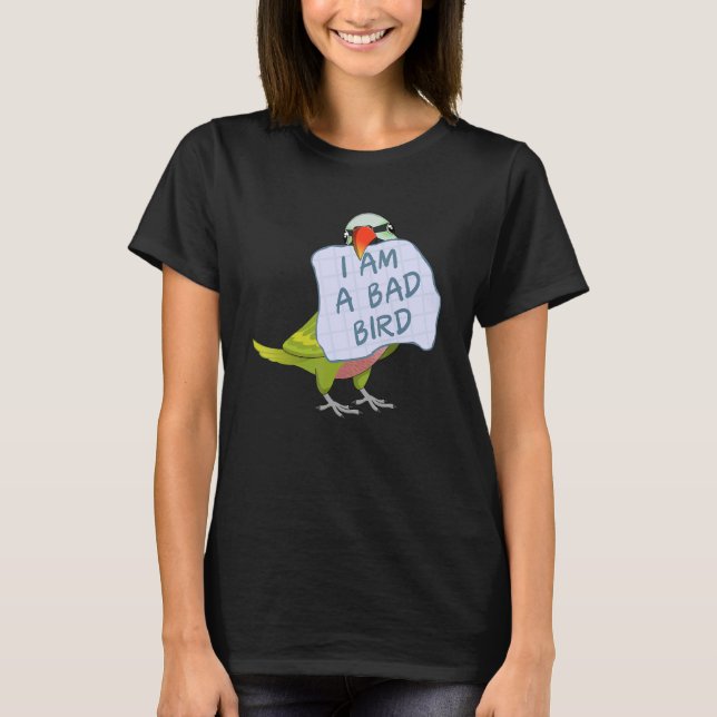 T-shirt I Am A Bad Bird I Funny Moustache Parakeet Parrot (Devant)