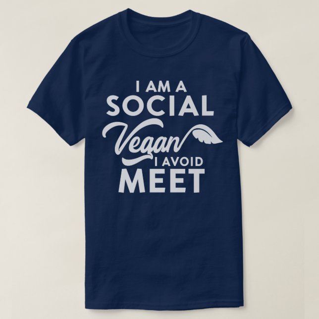 T-shirt I Am A Social Vegan I Avoid Meet Funny Vegetarian  (Design devant)