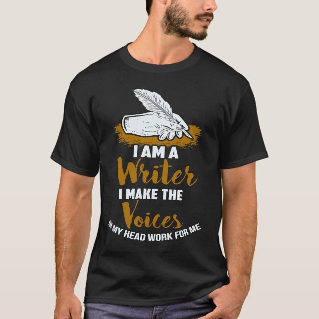 T-shirt I Am A Writer  Writers   Author (Devant)