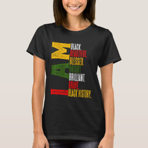 T-shirt I AM Black History African American Unapologétique