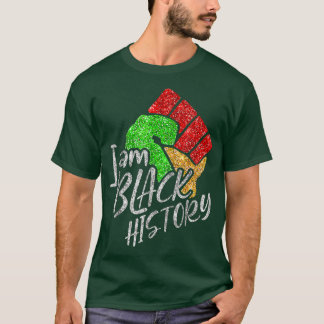 T-shirt I Am Black History - Black History Mois & Pride G
