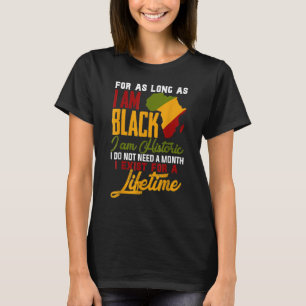 T-shirt I Am Black History Lifetime Cool Black History Mon