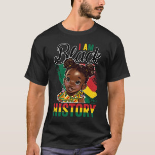 T-shirt I Am Black History Little Melanin Princes BHM BLM 
