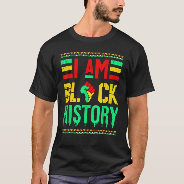 T-shirt I Am Black History Month African American Black Pr (Devant)