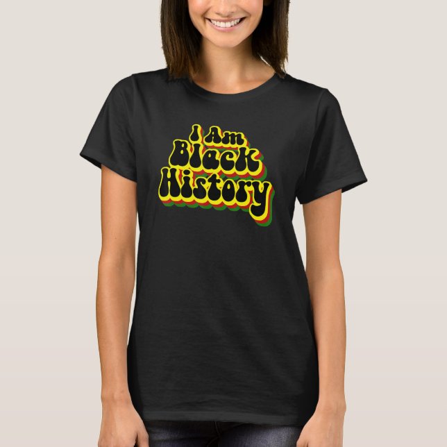 T-shirt I Am Black History Month Afro African American Ret (Devant)