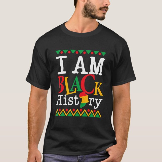 T-shirt I Am Black History Month Melanin BLM African Ameri (Devant)
