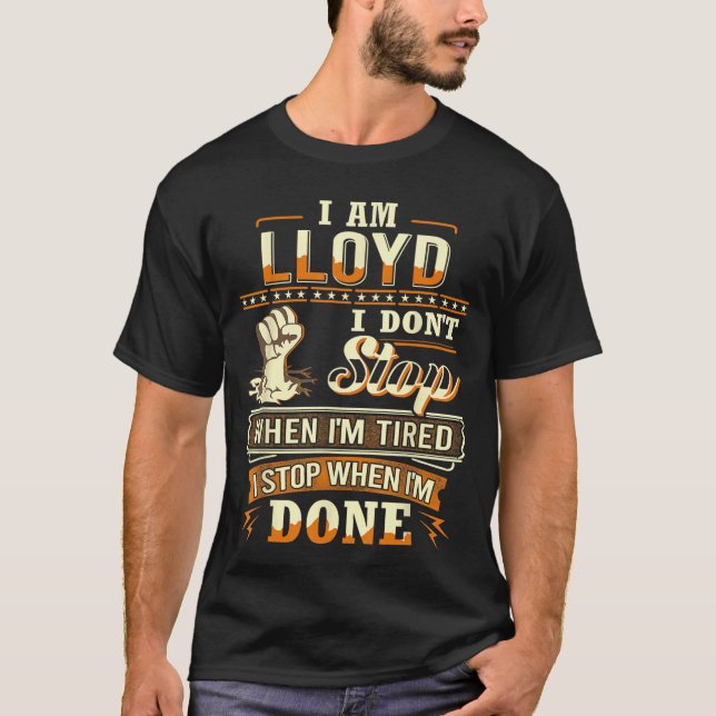 T-shirt I am Lloyd Personalized Lloyd First Name friends (Devant)