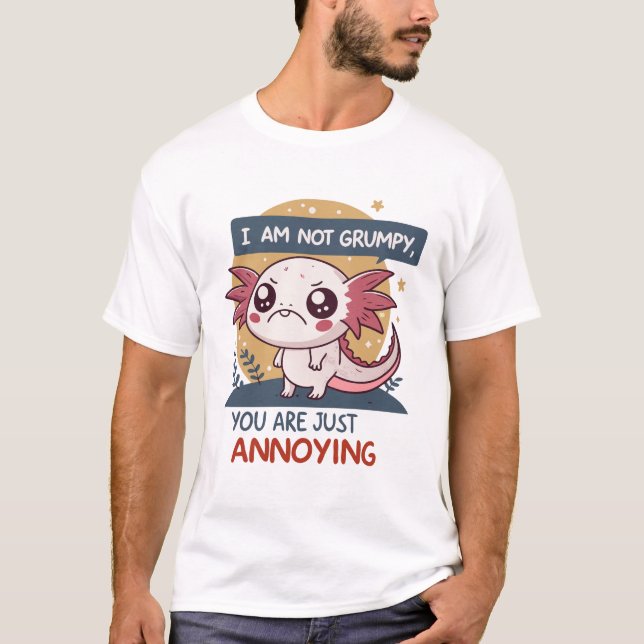 T-shirt I Am Not Grumpy, You’re Just Annoying (Devant)
