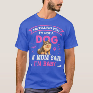 T-shirt I Am Telling You Im Not a Dog Owner Mom Dad Funny 