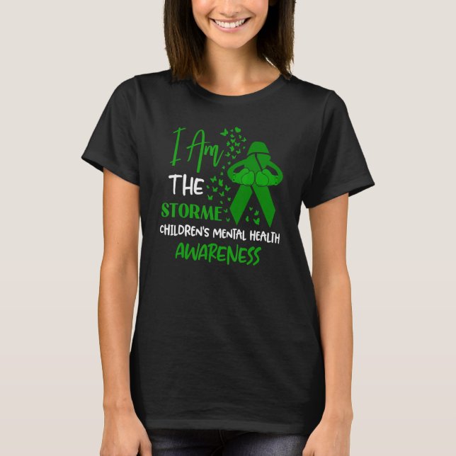 T-shirt I Am The Storm Children's Mental Health Awareness (Devant)