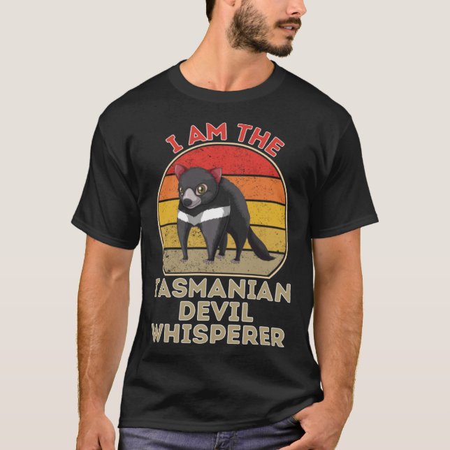 T-shirt I Am The Tasmanian Devil Whisperer (Devant)