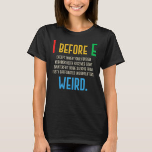 T-shirt I avant E  Exceptions de grammaire anglaise à la r