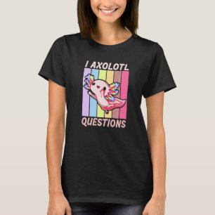T-shirt I Axolotl Question Drôle Mignon Axolotl Japonais G