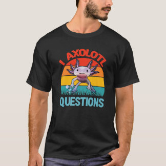 T-shirt I Axolotl Questions Enfants Jeunes Adultes mignons