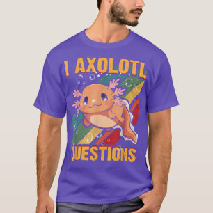 T-shirt I Axolotl Questions Funny Retro Vintage Axolotl Lo