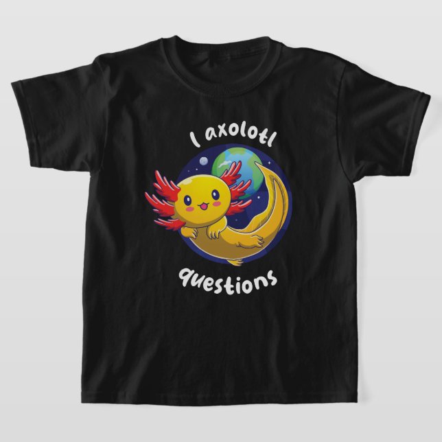 T-shirt I axolotl questions - or (sur couleurs sombres) (Poser)
