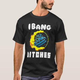 T-shirt I Bang Ditches Drôle Astrosaut Snomobiling Pour Mo