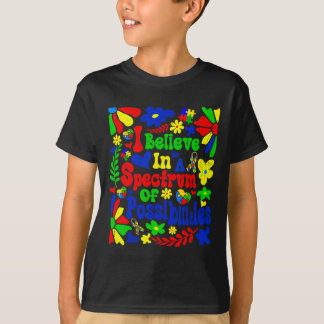 T-shirt I Believe In A Spectrum Of Possibilities Autism Aw