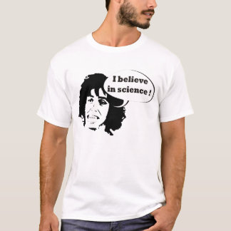 T-shirt I believe in science