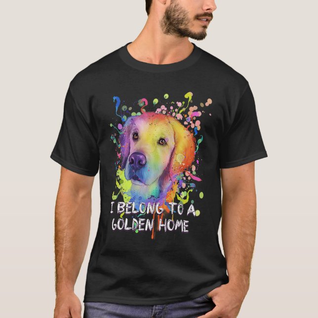 T-shirt I Belong to a Golden Home Rescue Dog Golden Retrie (Devant)