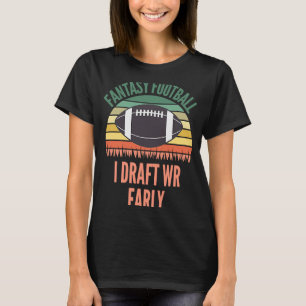 T-shirt I Brouillon WR Early FL Football Imaginaire
