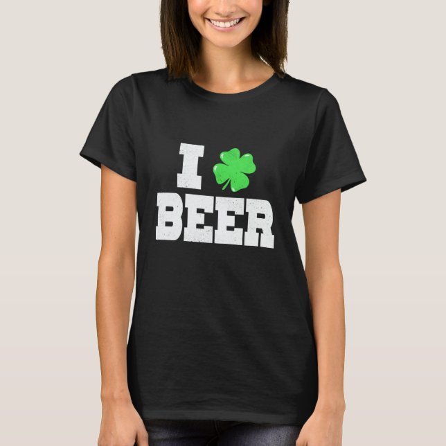 T-shirt I C Beer St Patricks Day Irish Pats Sarcastic (Devant)