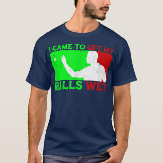 T-shirt I CAME TO GET MY BALLS WET  beer pong design funny