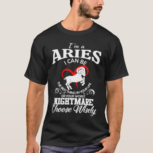 T-shirt I Can Be Aries Zodiac Sign Women Men Birthday Part (Devant)