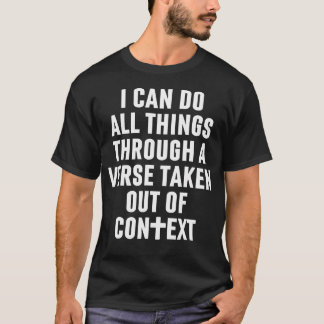 T-shirt I Can Do All Things Through A Verse Taken Out Of C