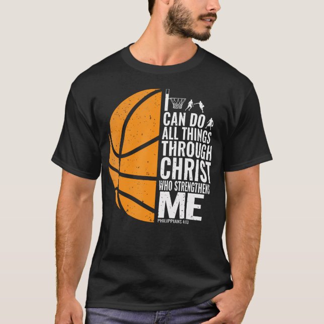 T-shirt I Can Do All Things Through Christ Christian Baske (Devant)