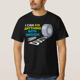 T-shirt I Can Fix Anything With Enough Duct Tape Quote Ins