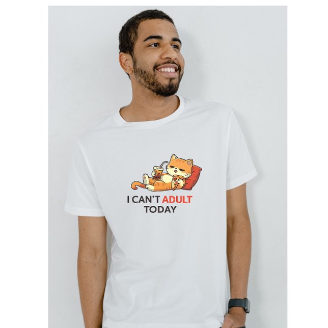 T-shirt I Can’t Adult Today – Cute Lazy Cat Funny Graphic  (Créateur téléchargé)
