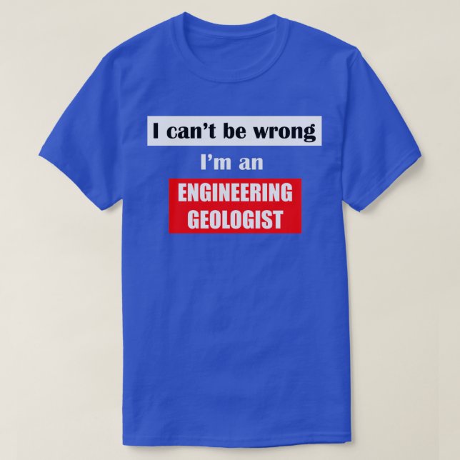 T-shirt I Cant Be Wrong (Design devant)