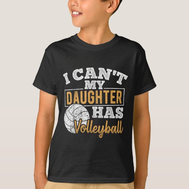 T-shirt I Cant My Daughter Has Volleyball - Netball Traini (Devant)