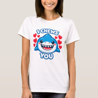 T-shirt I Chews You Funny Shark Valentine