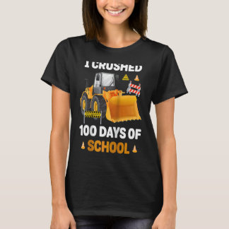 T-shirt I Crushed 100 Days Of School Construction Excavato