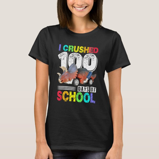 T-shirt I Crushed 100 Days Of School Funny Monster Truck (Devant)