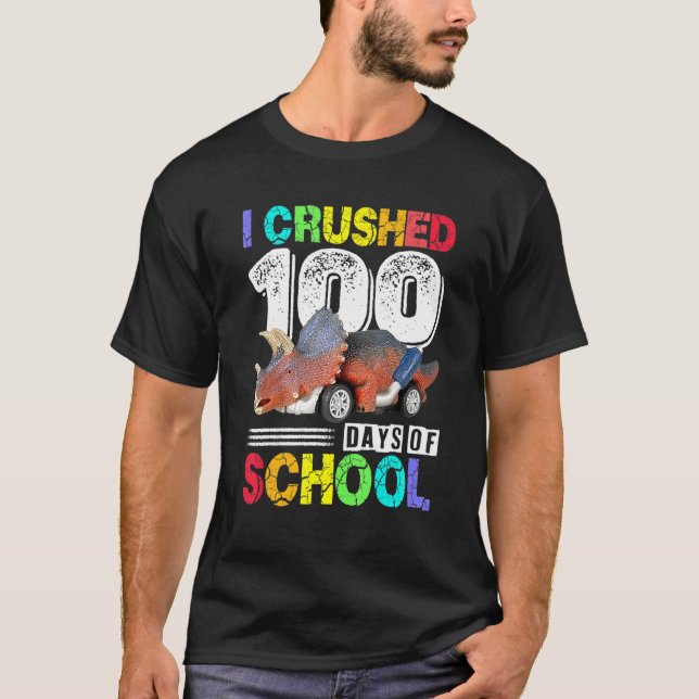 T-shirt I Crushed 100 Days Of School Funny Monster Truck (Devant)