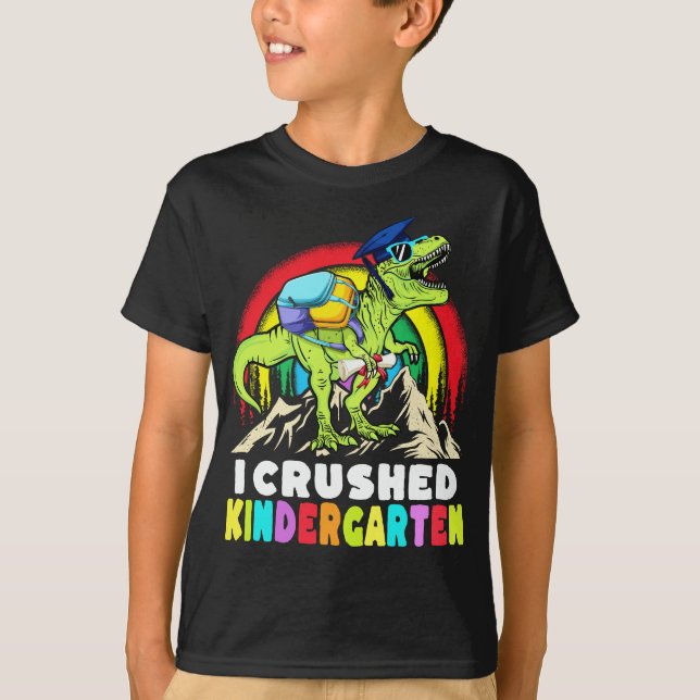 T-shirt I Crushed Kindergarten Dinosaur T Rex Class 2023 (Devant)