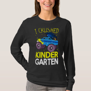 T-shirt I Crushed Kindergarten Monster Truck Graduation Bo