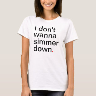 T-shirt I des femmes ne veulent pas fermenter vers le bas