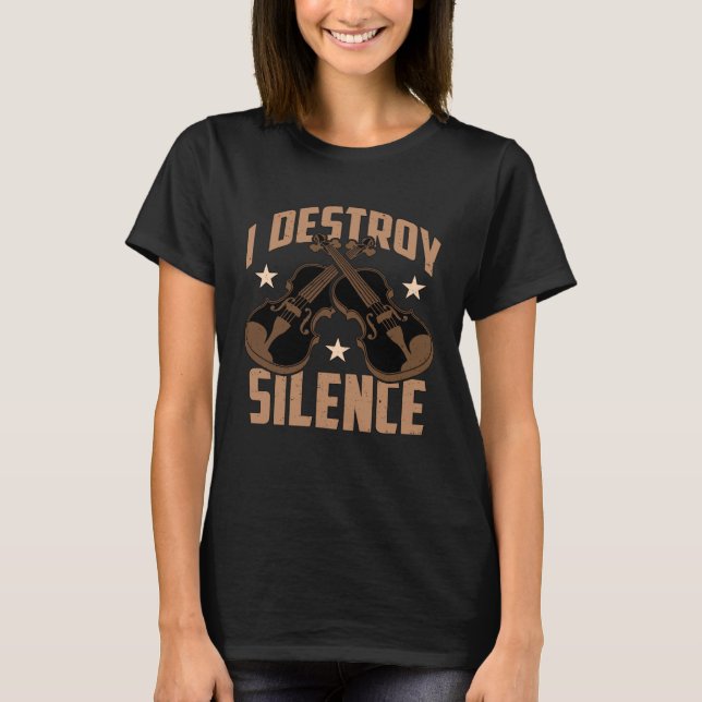 T-shirt I Destroy Silence Classical Music Musical Instrume (Devant)