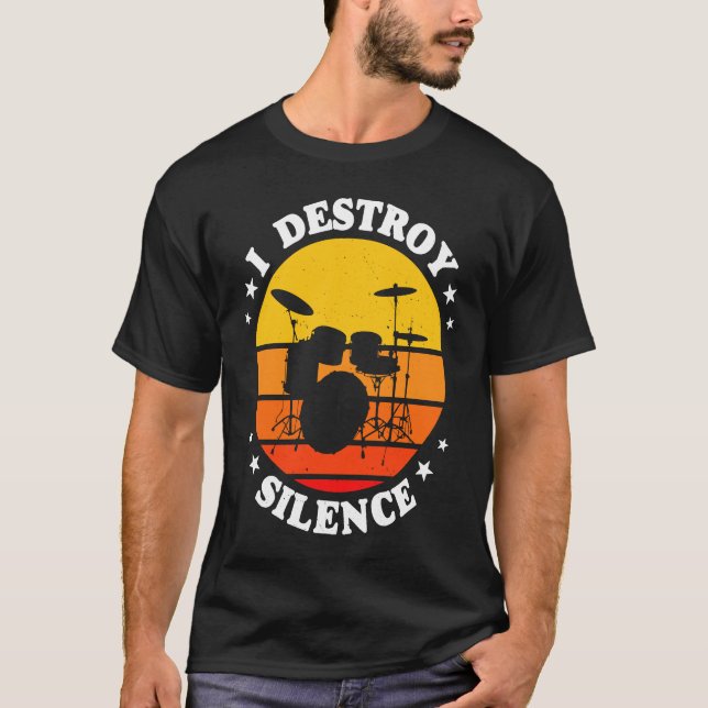 T-shirt I Destroy Silence Drums (Devant)